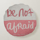 Be not afraid ラウンドクッション (裏面)