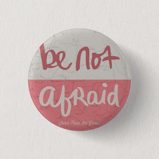 Be not afraid 缶バッジ (正面)
