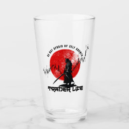 Be not afraid | Trade Motivation | Samurai タンブラーグラス