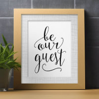 Be Our Guest - Sign for Guest Room or B and B Home
