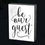 Be Our Guest - Sign for Guest Room or B and B Home ウッドボックスサイン<br><div class="desc">美しい書道とフェミニンデザインは、お母さんやホームオフィスに最適。オフィス感動的やホームバスルームの引用文。</div>