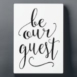 Be Our Guest - Sign for Guest Room or B and B Home フォトプラーク<br><div class="desc">美しい書道とフェミニンデザインは、お母さんやホームオフィスに最適。オフィス感動的または自宅の引用文。</div>