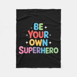 Be own Superhero Motivational Quote Mental Health フリースブランケット