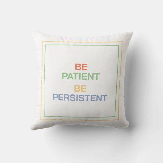 Be Patient Be Persistent: Find Comfort and Focus クッション (裏面)