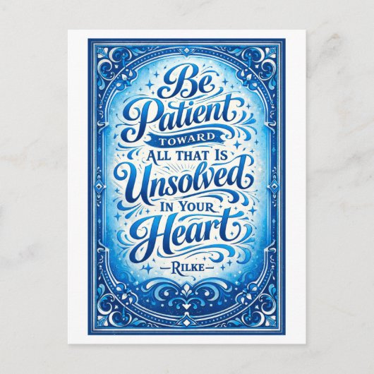 "Be Patient" Rilke Quote ポストカード (正面)