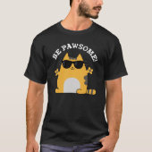 Be Paw-someキャットおもしろいプ素晴らしンDark BG Tシャツ (正面)