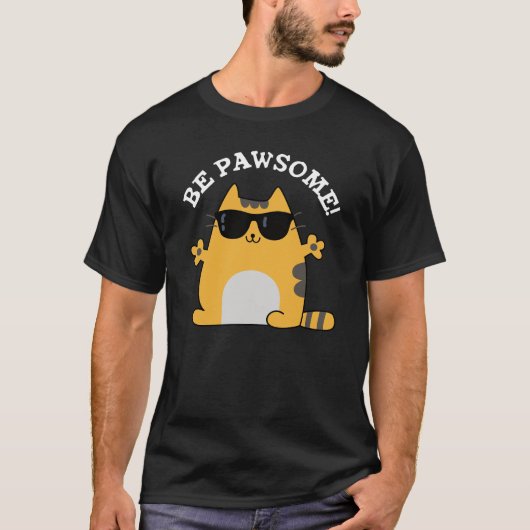 Be Paw-someキャットおもしろいプ素晴らしンDark BG Tシャツ (正面)