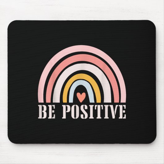 Be Positive Motivational Quotes Positive Saying  マウスパッド (正面)
