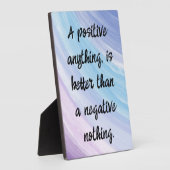 Be Positive Not Negative Quote フォトプラーク (側面)