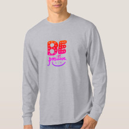 Be positive tシャツ