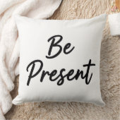Be Present" Minimalist Home Decor Throw Pillow クッション (ブランケット)