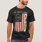 Be Pretti Good Human Rights Flag | We The People Tシャツ (正面)