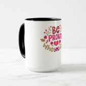 Be Proud of Who You Are – Positive Floral Typograp マグカップ (正面左)