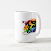 Be Proud of Who You Are Rainbow Quote LGBTQ+ コーヒーマグカップ (正面右)