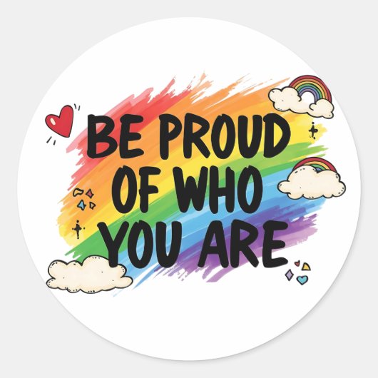 Be Proud of Who You Are Rainbow Quote lgbtq+ ラウンドシール (正面)