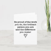 Be Proud Of Your Work Sitive Quote Gift  カード (正面)