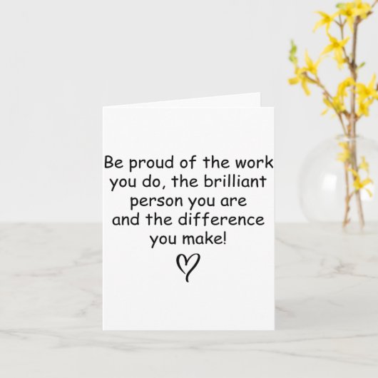 Be Proud Of Your Work Sitive Quote Gift  カード (黄色い花)