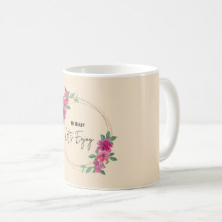 Be Ready Let’s Enjoy | 上品な花の水彩画デザインD コーヒーマグカップ