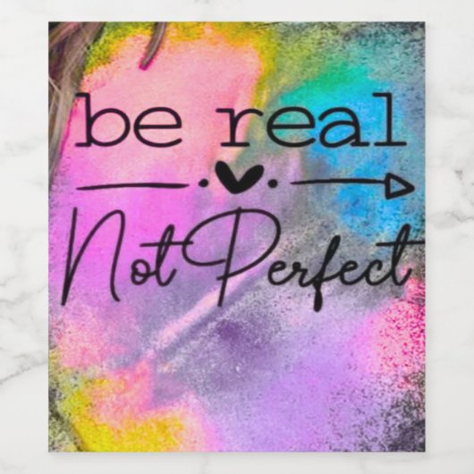 Be Real Not Perfect ワインラベル (シングルラベル)