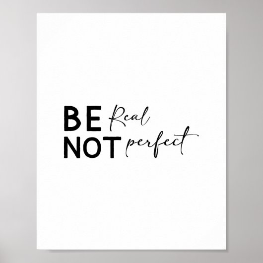 Be Real Not Perfect - Minimalist Motivational ポスター (正面)