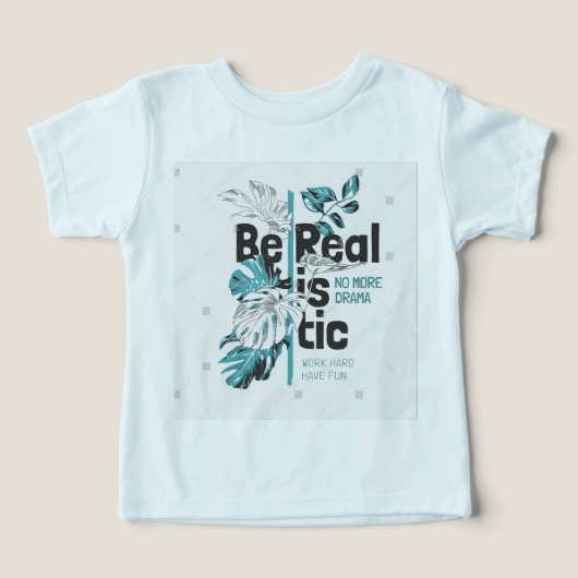 Be Realistic T-shirt Design with Tropical Leaves  (デザイン正面)