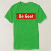 Be Reet 1 Tシャツ (デザイン正面)