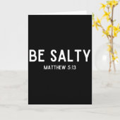 Be Salty Matthew 513 Salt Of The Earth Bible Verse カード (黄色い花)