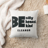 Be Silly, Be Honest, Be Kind Inspirational Name クッション (ブランケット)