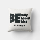 Be Silly, Be Honest, Be Kind Inspirational Name クッション (裏面)
