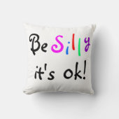 Be Silly It's ok-American MoJo Pillow クッション (正面)