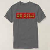 Be Still文字 Tシャツ (デザイン正面)