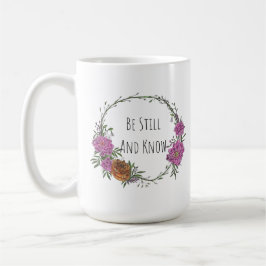 Be Still and Know Coffee Mug コーヒーマグカップ
