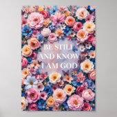BE STILL AND KNOW I AM GOD - 水彩フラワー ポスター (正面)