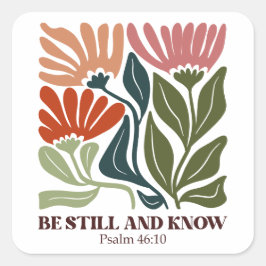 Be still and know inspiration Bible Verse スクエアシール