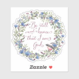 Be Still and Know - Psalm 46:10 シール