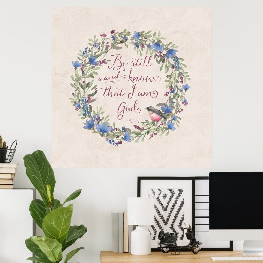Be Still and Know - Psalm 46:10 ポスター (ホームオフィス)