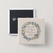 Be Still and Know - Psalm 46:10 缶バッジ (正面&裏面)