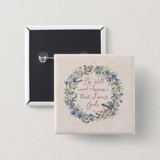 Be Still and Know - Psalm 46:10 缶バッジ (正面&裏面)