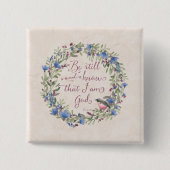 Be Still and Know - Psalm 46:10 缶バッジ (正面)