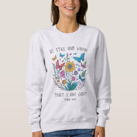 Be Still and Know Sweatshirt スウェットシャツ (正面)