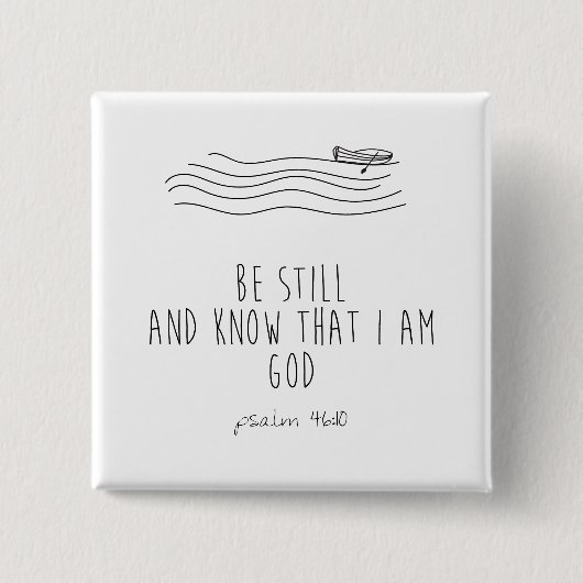 Be still and know that I am God 缶バッジ (正面)