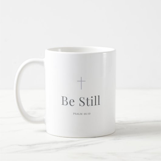 Be Still Christian Mug – Psalm 46:10 Scripture コーヒーマグカップ (左)