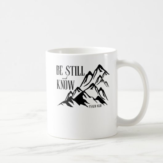 Be Still & Know - Psalm 46:10 コーヒーマグカップ (右)