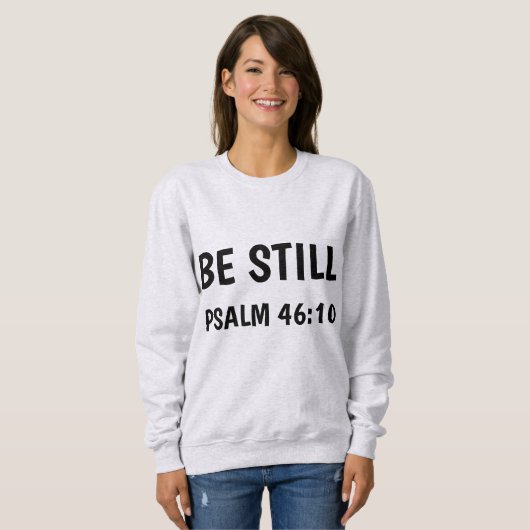 BE STILL, PSALM 6:10 Tシャツ (正面フル)