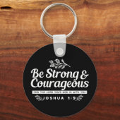 Be Strong and Courageous – Joshua 1:9 Bible Verse  キーホルダー (正面)