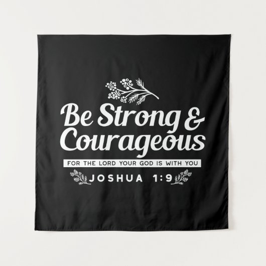 Be Strong and Courageous – Joshua 1:9 Bible Verse  タペストリー (正面)