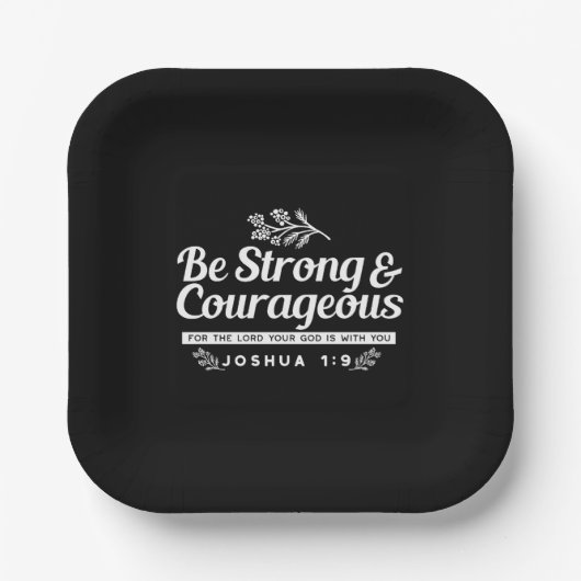 Be Strong and Courageous – Joshua 1:9 Bible Verse  ペーパープレート (正面)