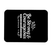 Be Strong and Courageous – Joshua 1:9 Bible Verse マグネット (横)