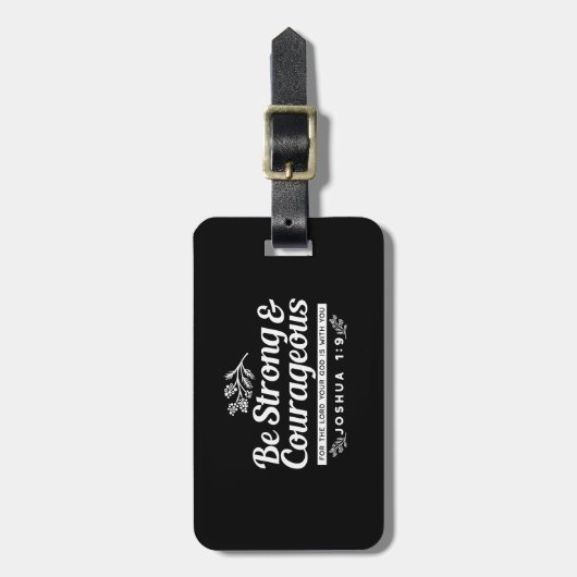 Be Strong and Courageous – Joshua 1:9 Bible Verse  ラゲッジタグ (正面縦)
