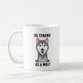Be Strong As A Wolf  コーヒーマグカップ (左)